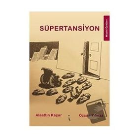 Süpertansiyon - Alaattin Kaçar