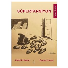 Süpertansiyon - Alaattin Kaçar