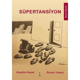 Süpertansiyon - Alaattin Kaçar