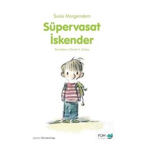 Süpervasat İskender - Susie Morgenstern