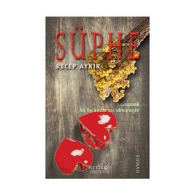 Şüphe - Recep Aykır
