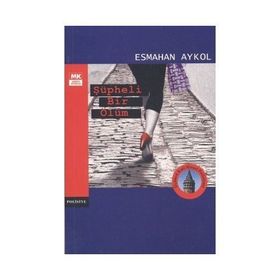 ŞÜPHELİ BIR ÖLÜM - ESMAHAN AYKOL