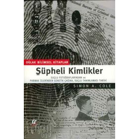 Şüpheli Kimlikler - Simon A. Cole