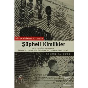 Şüpheli Kimlikler - Simon A. Cole