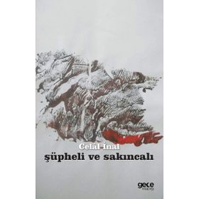 Şüpheli ve Sakıncalı - Celal İnal