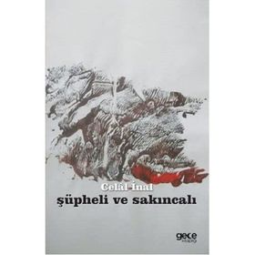 Şüpheli ve Sakıncalı - Celal İnal
