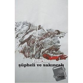 Şüpheli ve Sakıncalı - Celal İnal