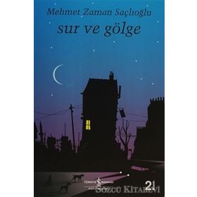 Sur ve Gölge Mehmet Zaman Saçlıoğlu Yapı Kredi Yayınları
