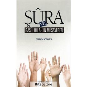 Şura ve Rasulullah’ın Müşaveresi - av abidin sonmez