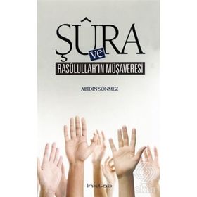Şura ve Rasulullah’ın Müşaveresi - av abidin sonmez