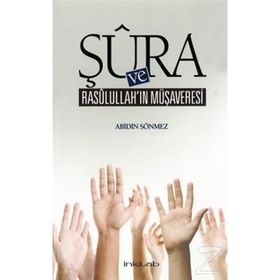 Şura ve Rasulullah’ın Müşaveresi - av abidin sonmez