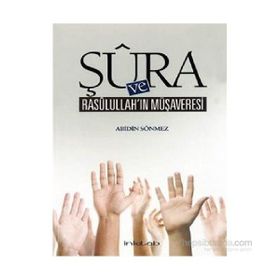 Şura ve Rasulullah’ın Müşaveresi - av abidin sonmez