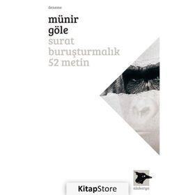 Surat Buruşturmalık 52 Metin - Münir Göle