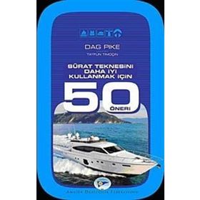 SÜRAT TEKNESINI DAHA İYİ KULLANMAK İÇİN 50 ÖNERİ - DAG PIKE
