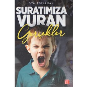 Suratımıza Vuran Gerçekler - Oya Adıyaman