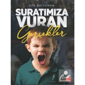 Suratımıza Vuran Gerçekler - Oya Adıyaman