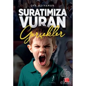 Suratımıza Vuran Gerçekler - Oya Adıyaman