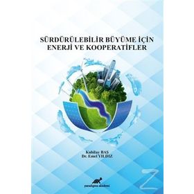 Sürdürülebilir Büyüme İçin Enerji ve Kooperatifler - Kubilay Haş