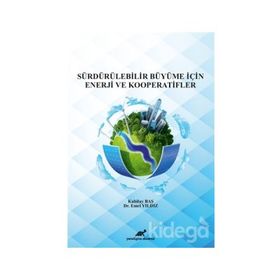 Sürdürülebilir Büyüme İçin Enerji ve Kooperatifler - Kubilay Haş