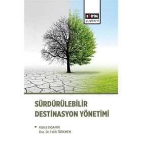 Sürdürülebilir Destinasyon Yönetimi - Fatih Türkmen