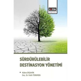 Sürdürülebilir Destinasyon Yönetimi - Fatih Türkmen