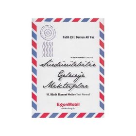 SÜRDÜRÜLEBILIR GELECEĞE MEKTUPLAR 10. BÜYÜK EKONOMI NOTLARI - DURSUN ALI YAZ;FATIH ÇIL