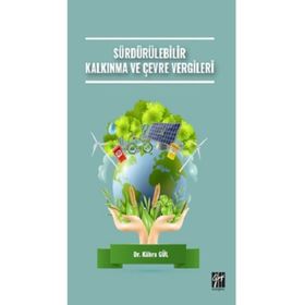 Sürdürülebilir Kalkınma ve Çevre Vergileri - Kübra Gül