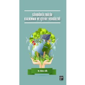 Sürdürülebilir Kalkınma ve Çevre Vergileri - Kübra Gül