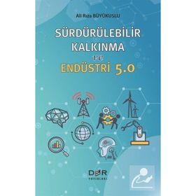 Sürdürülebilir Kalkınma Ve Endüstri 5.0 Ali Rıza Büyükuslu