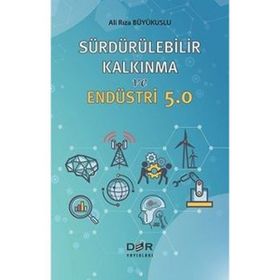 Sürdürülebilir Kalkınma Ve Endüstri 5.0 Ali Rıza Büyükuslu