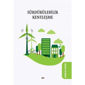 Sürdürülebilir Kentleşme - Elif Karakurt Tosun