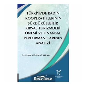 Sürdürülebilir Kırsal Turizm - Suavi Ahipaşaoğlu İrfan Arıkan Evrim Çeltek
