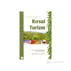 Sürdürülebilir Kırsal Turizm - Suavi Ahipaşaoğlu İrfan Arıkan Evrim Çeltek