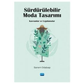 Sürdürülebilir Moda Tasarımı Sanem Odabaşı