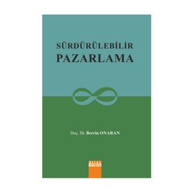 Sürdürülebilir Pazarlama - Berrin Onaran