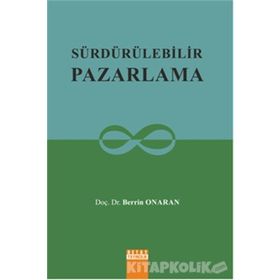 Sürdürülebilir Pazarlama - Berrin Onaran