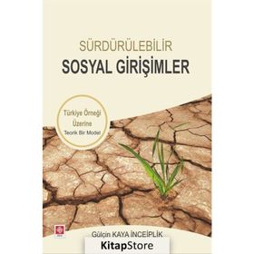 Sürdürülebilir Sosyal Girişimler - Gülçin Kaya İnceiplik