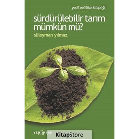 Sürdürülebilir Tarım Mümkün mü? - Süleyman Yılmaz