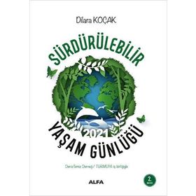 Sürdürülebilir Yaşam Günlüğü 2021 - Dilara Koçak