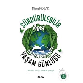Sürdürülebilir Yaşam Günlüğü 2021 - Dilara Koçak