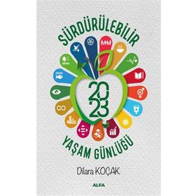 Sürdürülebilir Yaşam Günlüğü 2023 - Dilara Koçak