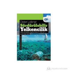 SÜRDÜRÜLEBILIR YELKENCILIK HALATLARI FORA EDERKEN DOĞAYI DA DÜŞÜNÜN- YEŞIL OLUN! - DIETER LOIBNER