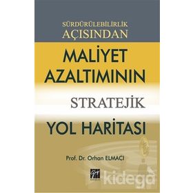 Sürdürülebilirlik Açısından Maliyet Azaltımının Stratejik Yol Haritası - Orhan Elmacı