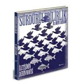 Sürdürülebilirlik - İletişimin Derin Mavisi - Arın Saydam