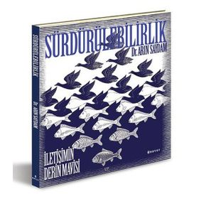 Sürdürülebilirlik - İletişimin Derin Mavisi - Arın Saydam