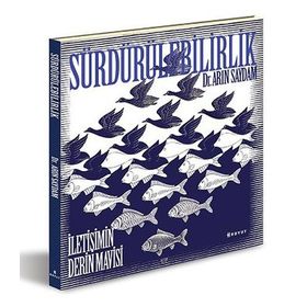 Sürdürülebilirlik - İletişimin Derin Mavisi - Arın Saydam