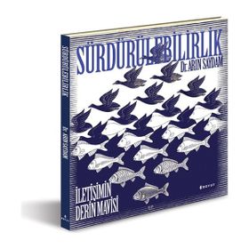 Sürdürülebilirlik - İletişimin Derin Mavisi - Arın Saydam