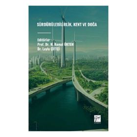 Sürdürülebilirlik, Kent ve Doğa - Gazi Kitabevi