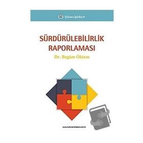 Sürdürülebilirlik Raporlaması - Begüm Öktem - Türkmen Kitabevi