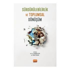 Sürdürülebilirlik ve Toplumsal Dönüşüm - Nobel Bilimsel Eserler